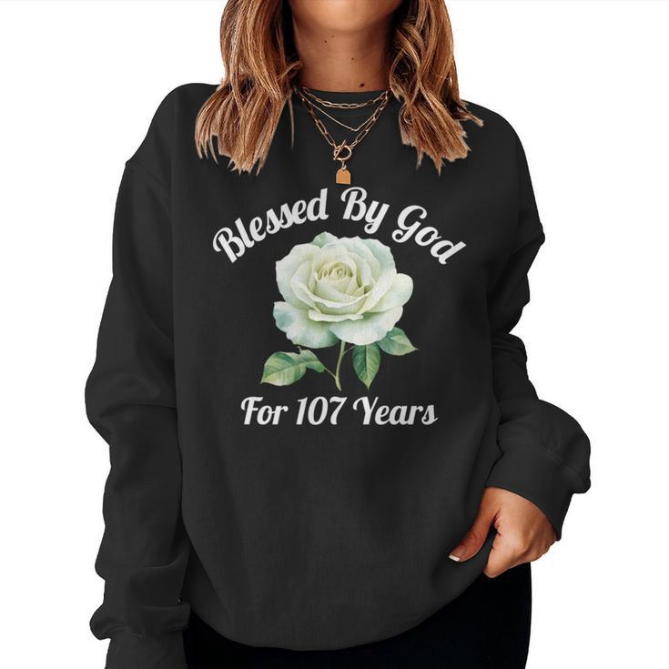 Blessed By God For 107 Yeasオールドローズフラワー 107歳の誕生日 長袖tシャツ レディーススウェットシャツ