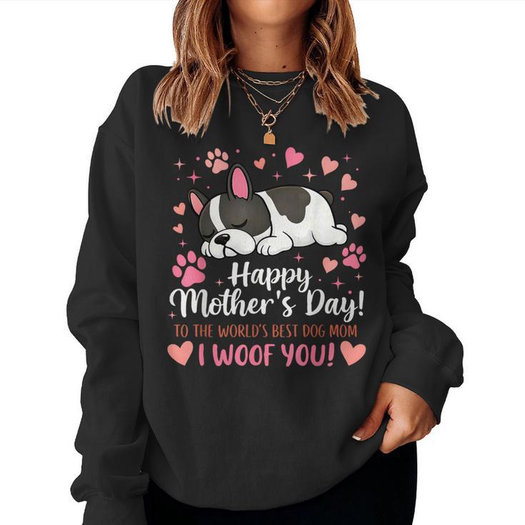 Happy Dog Mom I Woof You French Bulldog Women Women Sweatshirt