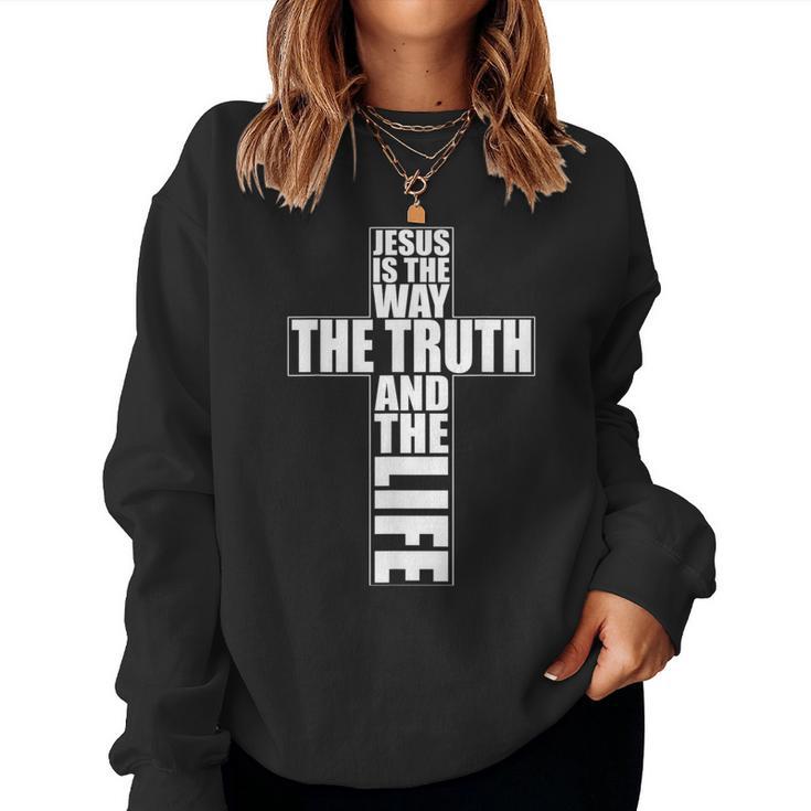 Jesus Is The Way The Truth And The Life アパレル Christian Cr レディーススウェットシャツ