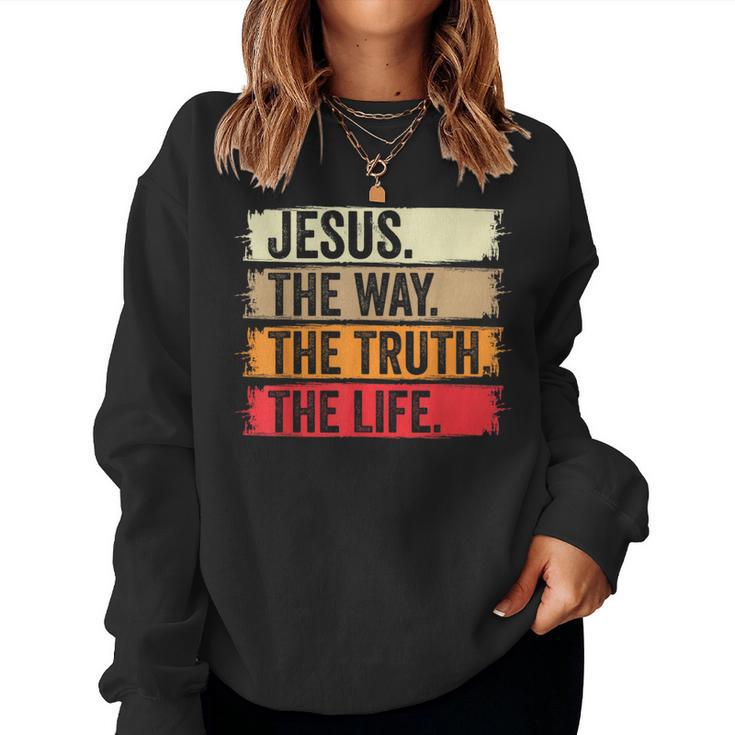 Jesus The Way The Truth Life Erse Christian Worship レディーススウェットシャツ