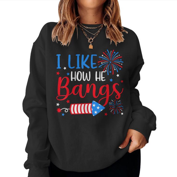 I Like How He Bangs マッチング カップル 4Th Of July 花火 レディーススウェットシャツ