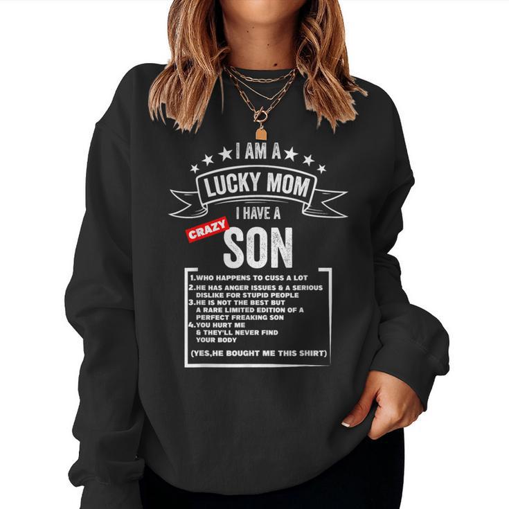 Mother's Day I Am A Lucky Mom I Have A Crazy Son Mom Son Women Sweatshirt