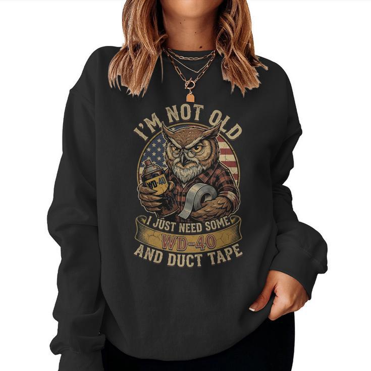 Owl I'm Not Old I Just Needome Wd40 & A Little ダクトテープ 長袖tシャツ レディーススウェットシャツ