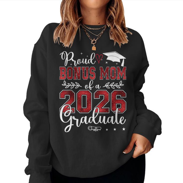 Proud Bonus Mom Of A Class Of 2026 Graduate Senior Women Sweatshirt