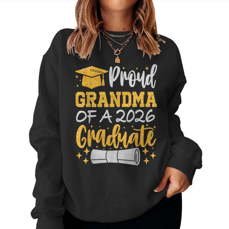 Proud Grandma Of A 2026 Graduate Class Of 2026 Graduation Women Sweatshirt