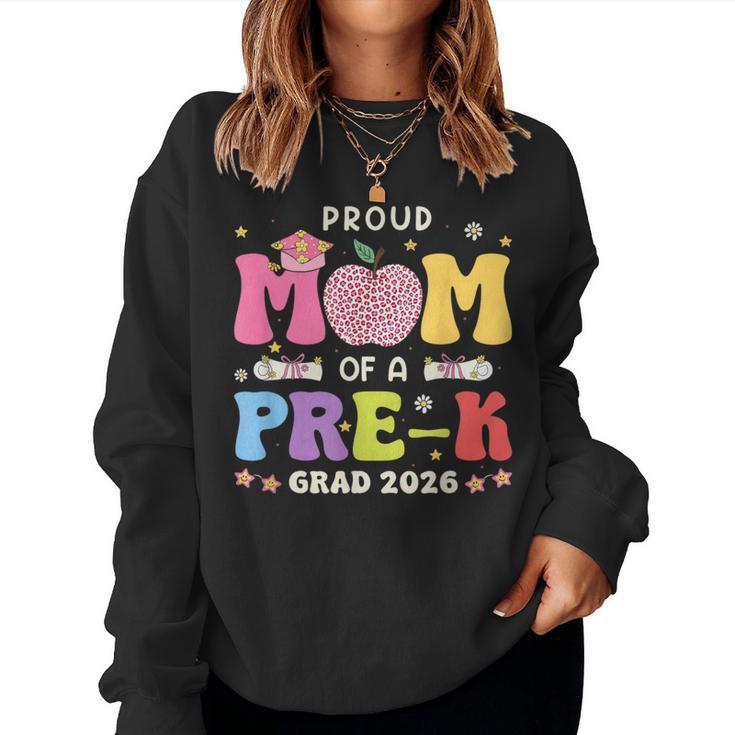 Proud Mom 2026 Prek Preschool Graduation Proud Family Grad Women Sweatshirt