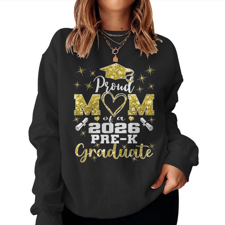 Proud Mom Of Pre K School Graduate 2026 Graduation Mom Women Sweatshirt