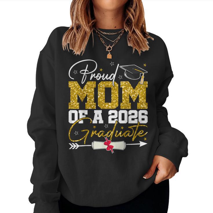 Proud Mom Of A Senior 2026 Graduate Family Graduation 2026 Women Sweatshirt