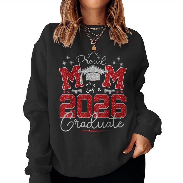 Senior Mom 2026 Graduation Proud Mom Of A 2026 Graduate Women Sweatshirt