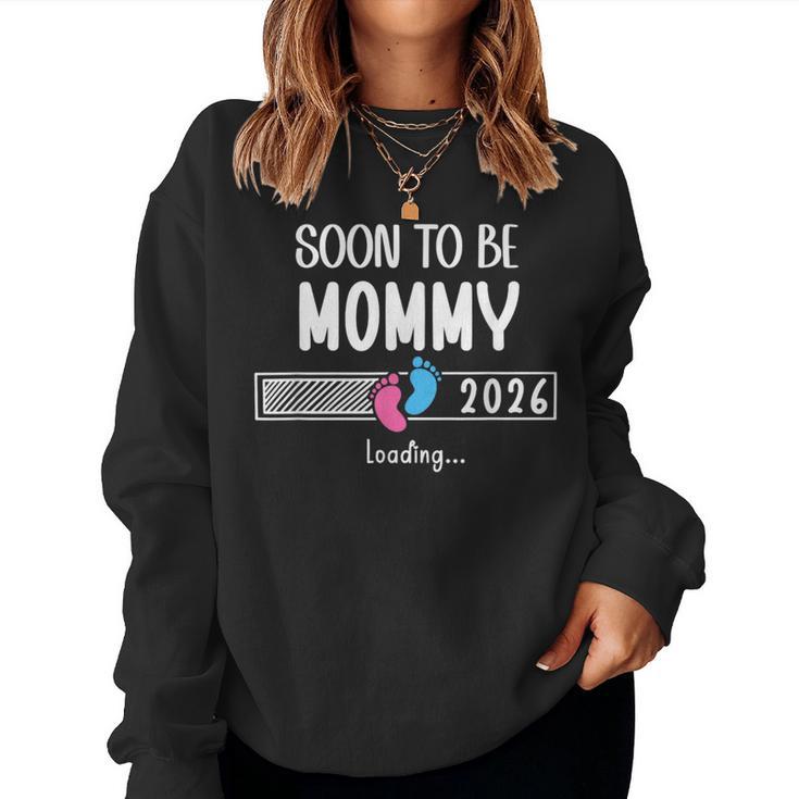 Soon To Be Mom 2026 Loading Promoted To Mommy First Time Mom レディーススウェットシャツ