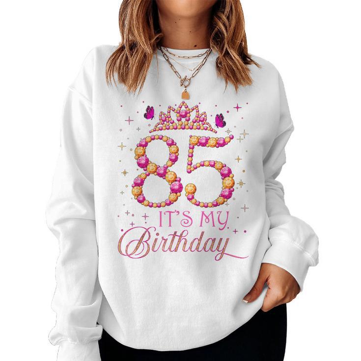 Es Mi 85 Cumpleaños Regalo 85 Años Cumpleaños Reina Sudadera Mujer