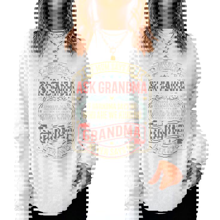 If Momays No Ask Grandma Familyassy Quote レディーススウェットシャツ