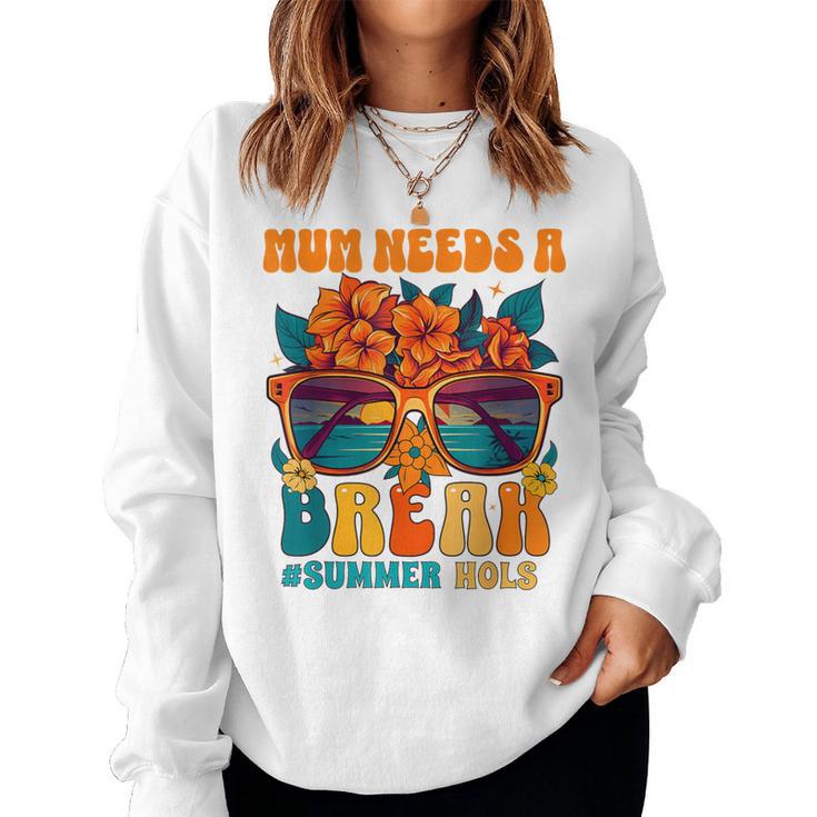 Maman Maman Maman A Besoin Deacancesacances D'été Sweat-shirt pour femme