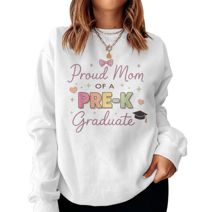 Proud Mom Of A Pre-K Graduate Cute Preschool Graduation Moms Women Sweatshirt