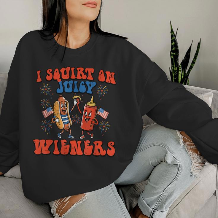 4Th Of July I Squirt On Juicy Wieners Hotdog Men Women Sweatshirt Gifts for Her 4Th Of July I Squirt On Juicy Wieners Hotdog Men Women Sweatshirt Gifts for Her