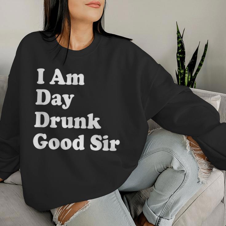 I Am Day Drunk Goodir Drinking Drunk ユーモア レディーススウェットシャツ 彼女への贈り物