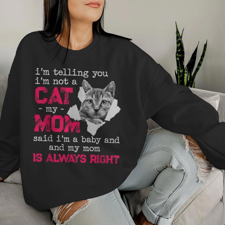 I'm Telling You I'm Not A Cat My Momaid I'm A Baby 面白い レディーススウェットシャツ 彼女への贈り物