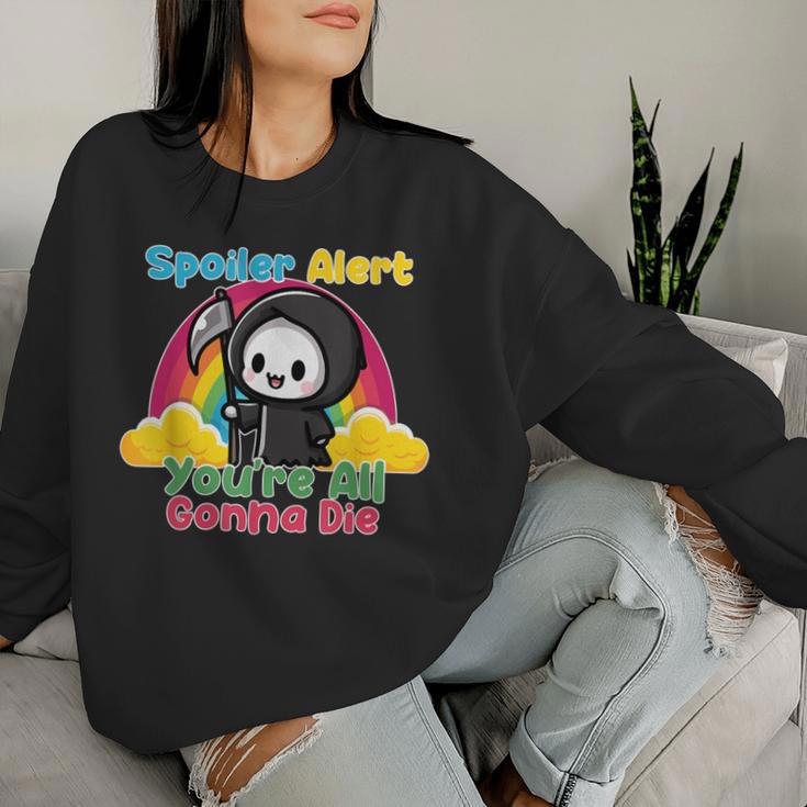 Spoiler Alert You're All Gonna Die Rainbow Cute Grim Reaper レディーススウェットシャツ 彼女への贈り物