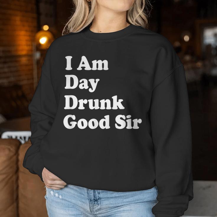 I Am Day Drunk Goodir Drinking Drunk ユーモア レディーススウェットシャツ 面白い贈り物