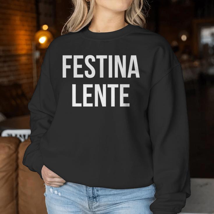 Make Hastelowly Festina Lente ラテン語インスピレーション引用 レディーススウェットシャツ 面白い贈り物