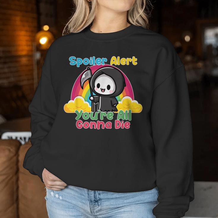 Spoiler Alert You're All Gonna Die Rainbow Cute Grim Reaper レディーススウェットシャツ 面白い贈り物