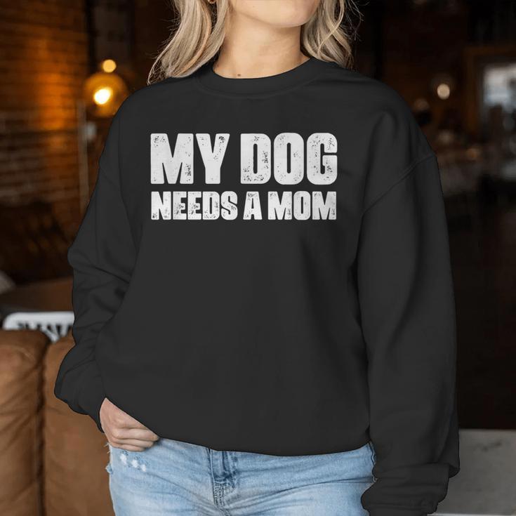 シングルファーザー 犬 お父さん 面白い My Dog Needs A Mom レディーススウェットシャツ 面白い贈り物