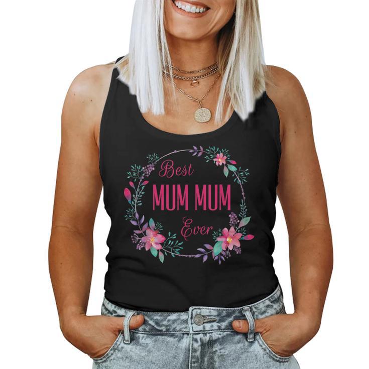 Best Mum Mum Ever With Pink Floral Fun Aunt Grandma Mom Women Tank Top