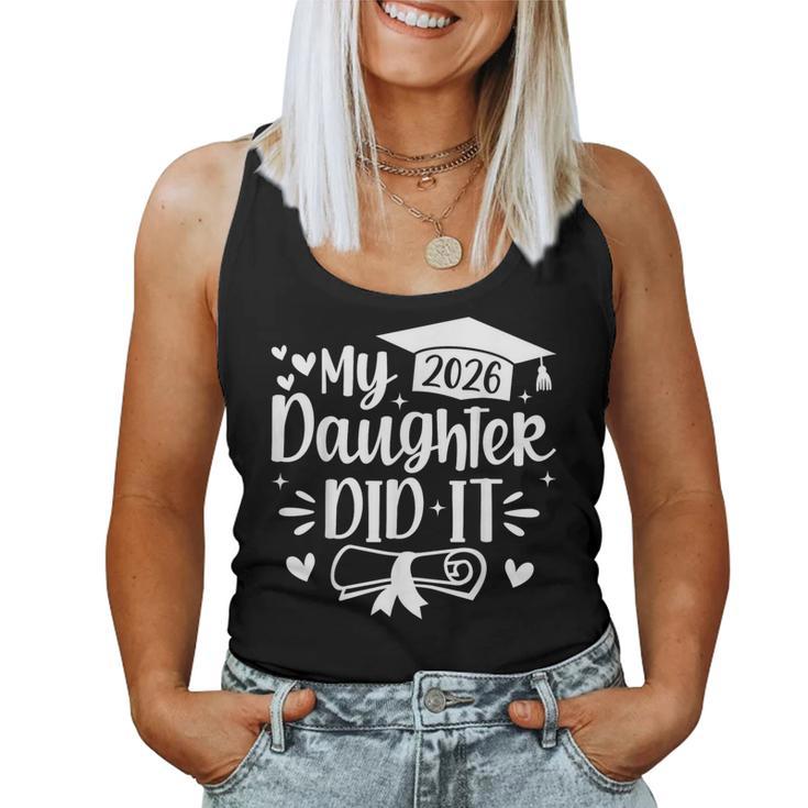 My Daughter Did It 2026 Mom Graduation Graduated Women Tank Top