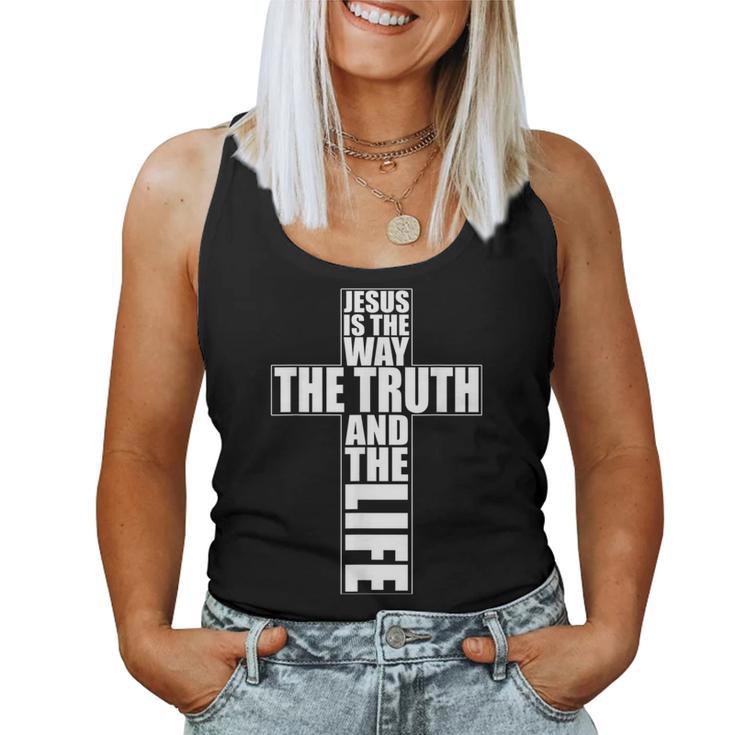 Jesus Is The Way The Truth And The Life アパレル Christian Cr レディースタンクトップ