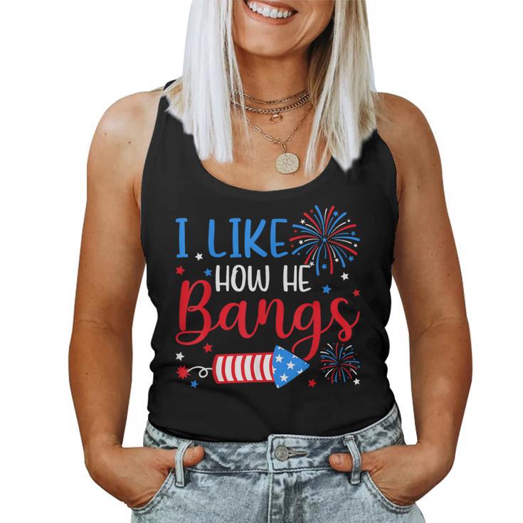 I Like How He Bangs マッチング カップル 4Th Of July 花火 レディースタンクトップ