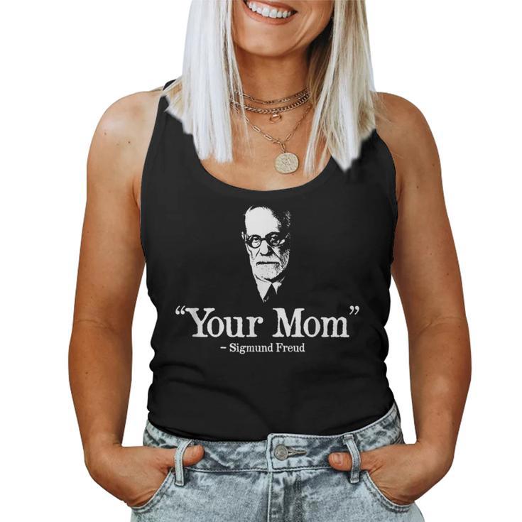 Your Mom Sigmund Freud Women Tank Top