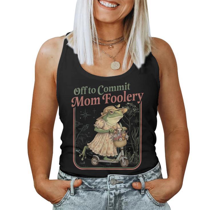 Off To Commit Mom Foolery Mama Frog Scooter Mother's Day Women Tank Top