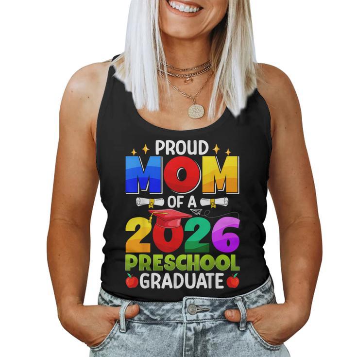 Proud Mom Of A 2026 Preschool Graduate Graduation Class 2026 Women Tank Top