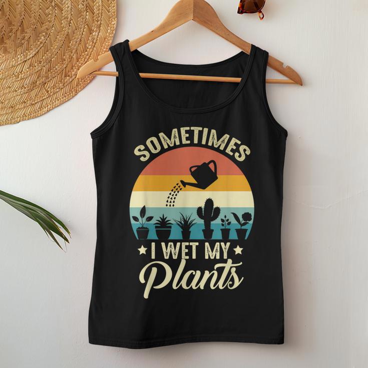 Sometimes I Wet My Plants Gardener Plant Lover ガーデニング レディースタンクトップ 面白い贈り物