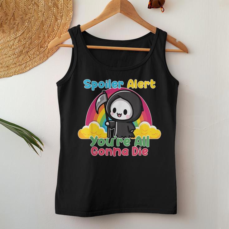Spoiler Alert You're All Gonna Die Rainbow Cute Grim Reaper レディースタンクトップ 面白い贈り物