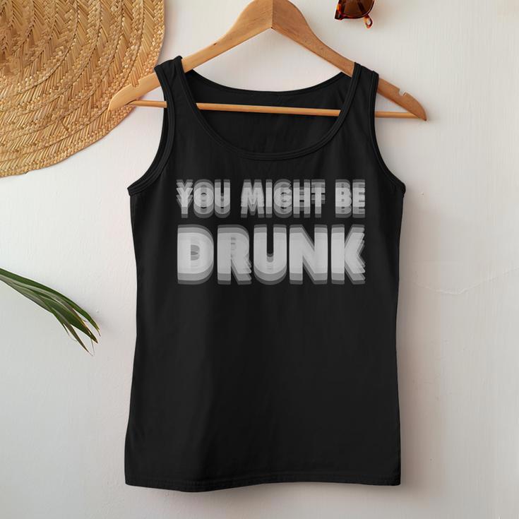 You Might Be Drunk アルコールビールパーティー レディースタンクトップ 面白い贈り物