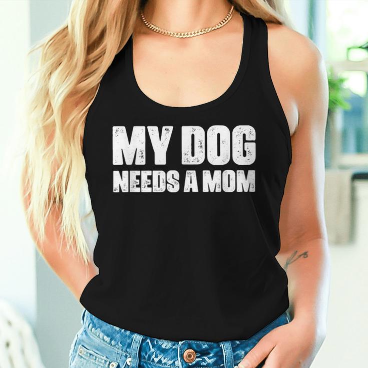 シングルファーザー 犬 お父さん 面白い My Dog Needs A Mom レディースタンクトップ 彼女への贈り物