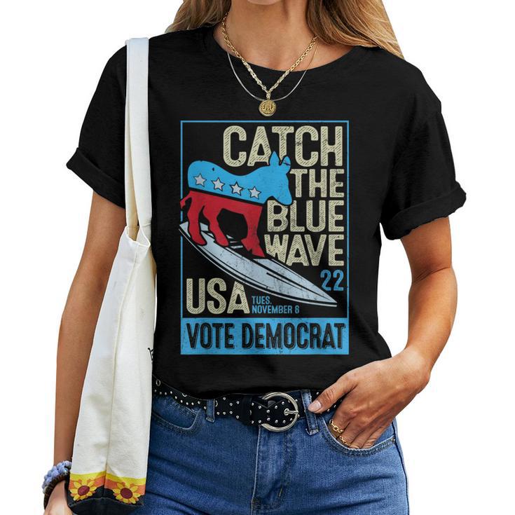Catch The Blue Waveurfing Democrat Donkey Midterm Election レディースTシャツ