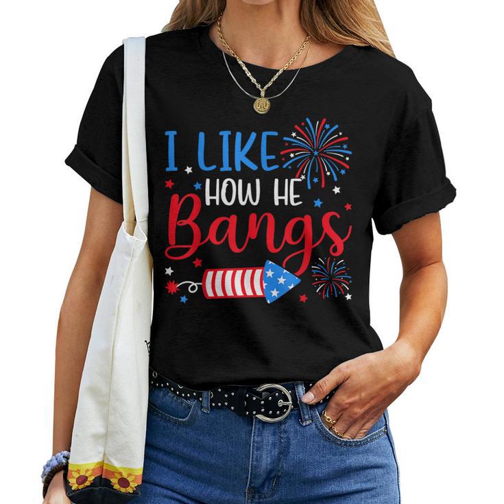 I Like How He Bangs マッチング カップル 4Th Of July 花火 レディースTシャツ