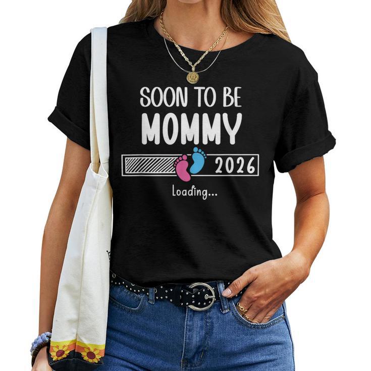 Soon To Be Mom 2026 Loading Promoted To Mommy First Time Mom レディースTシャツ