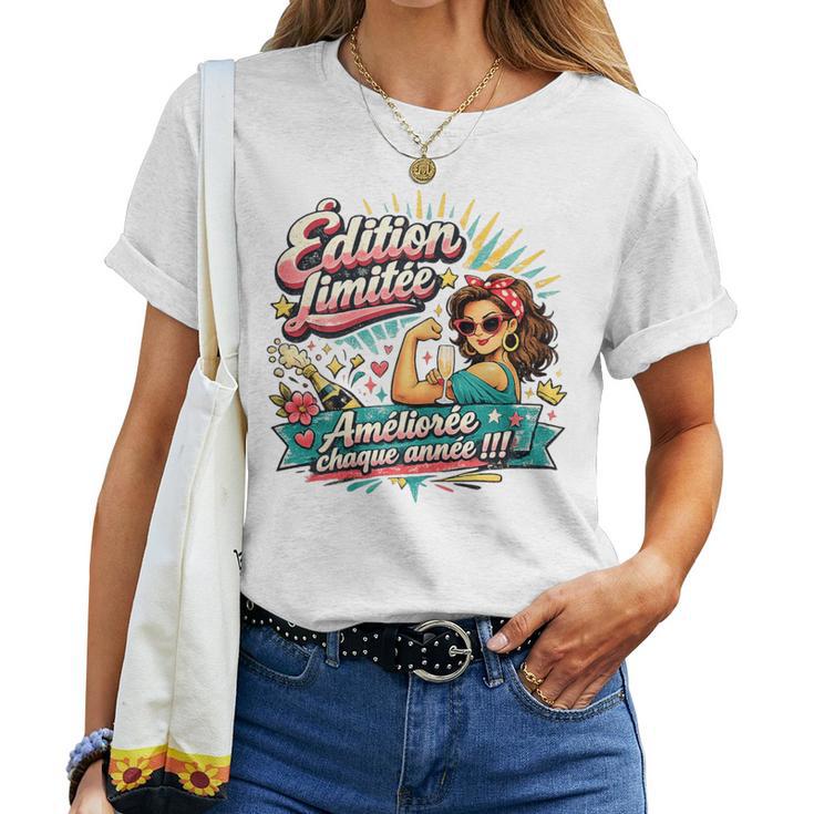 Cadeau Anniversaire Original Humour Édition Limitée T-shirt femme