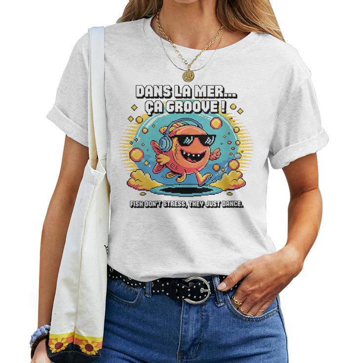 Cadeauympa Amateur Des Poissons Poisson Rigolo Humeur T-shirt femme