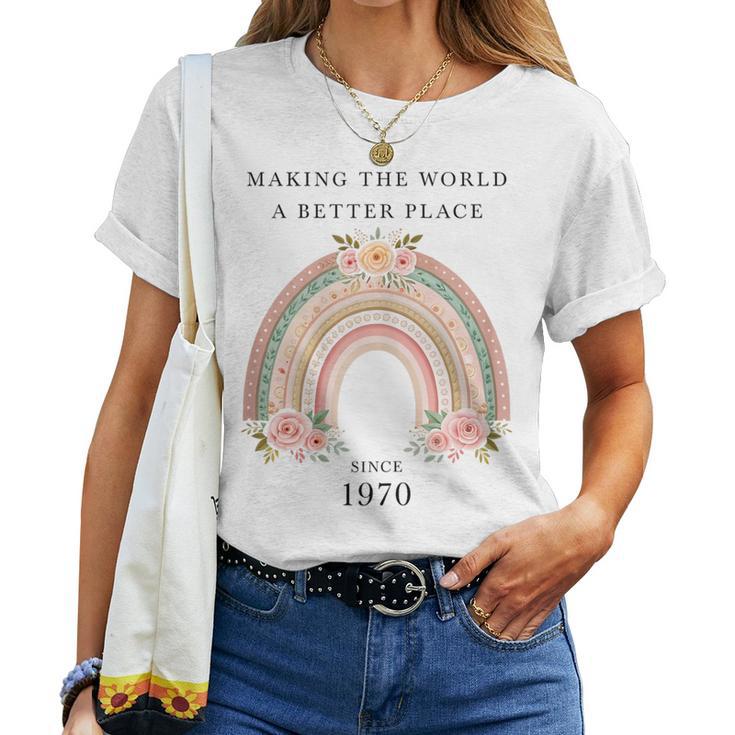 Hacer Del Mundo Un Lugar Mejor Desde 1970 Cumpleaños De Es Camiseta de mujer