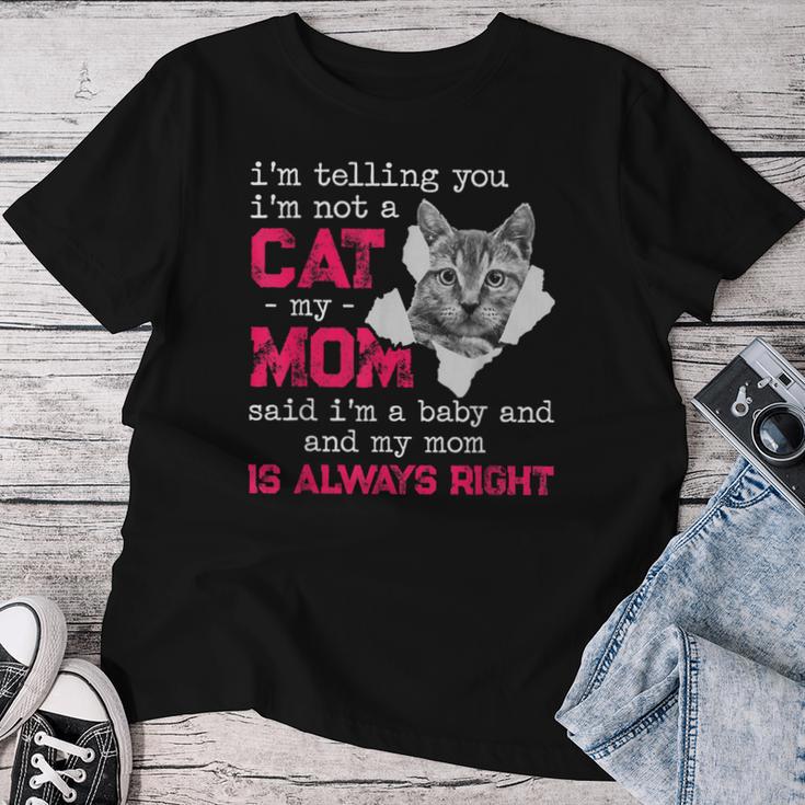 I'm Telling You I'm Not A Cat My Momaid I'm A Baby 面白い レディースTシャツ 面白い贈り物