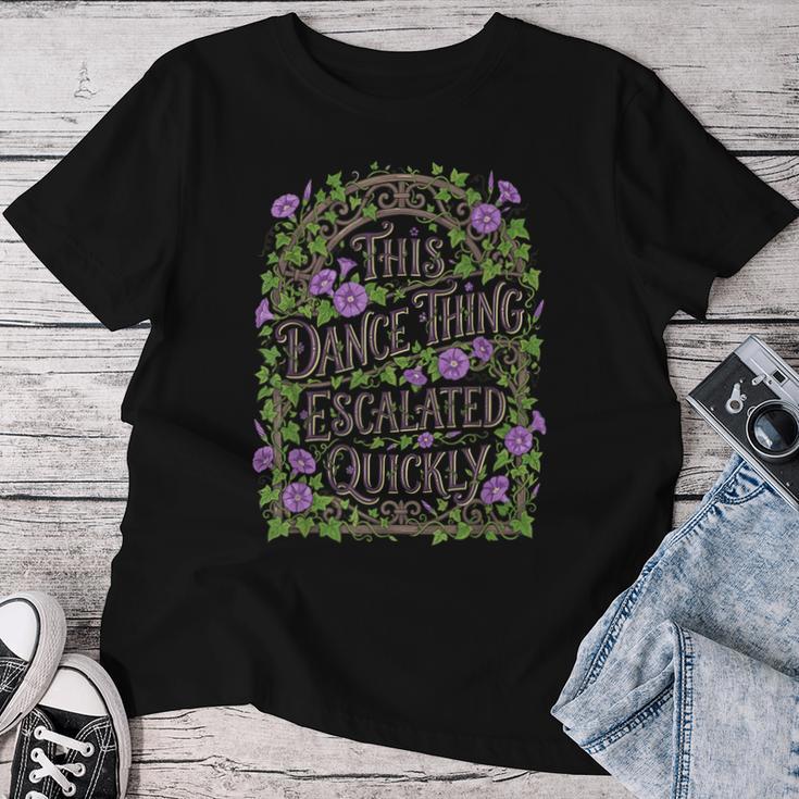 This Dance Thing Escalated Quick Flowers Floral レディースTシャツ 面白い贈り物
