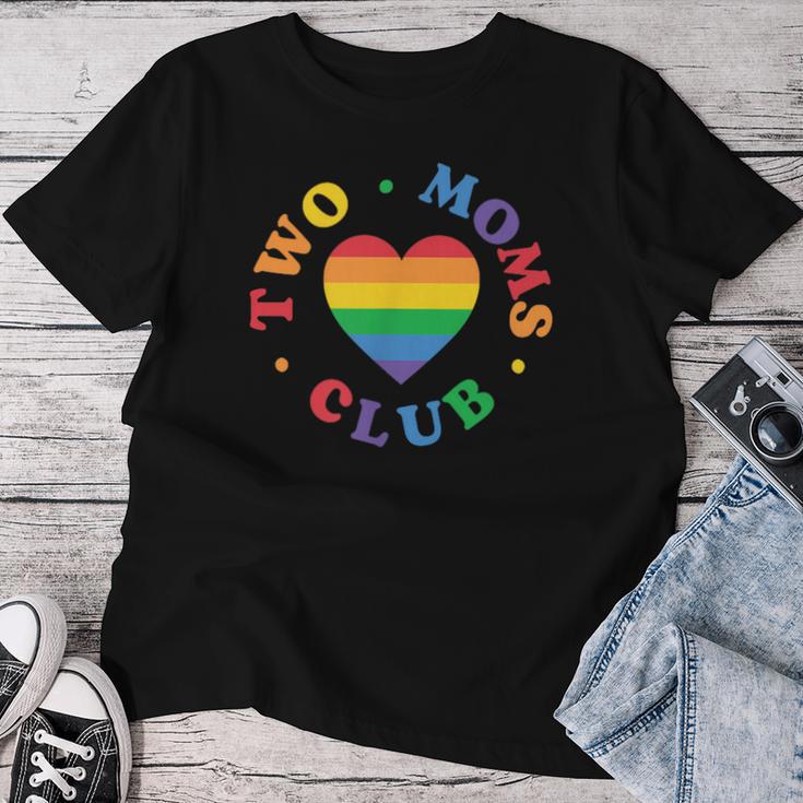 Two Moms Club Lgbtq Family Lesbian Moms Rainbow Heart Women T-shirt Funny Gifts