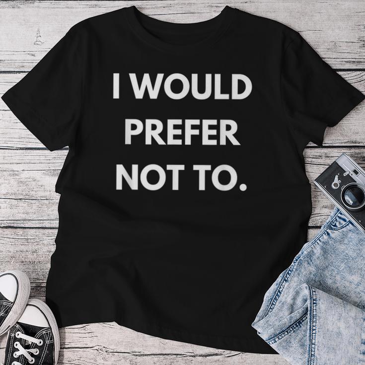 I Would Prefer Not To Philosophy Teacherlavoj Zizek ギフト レディースTシャツ 面白い贈り物