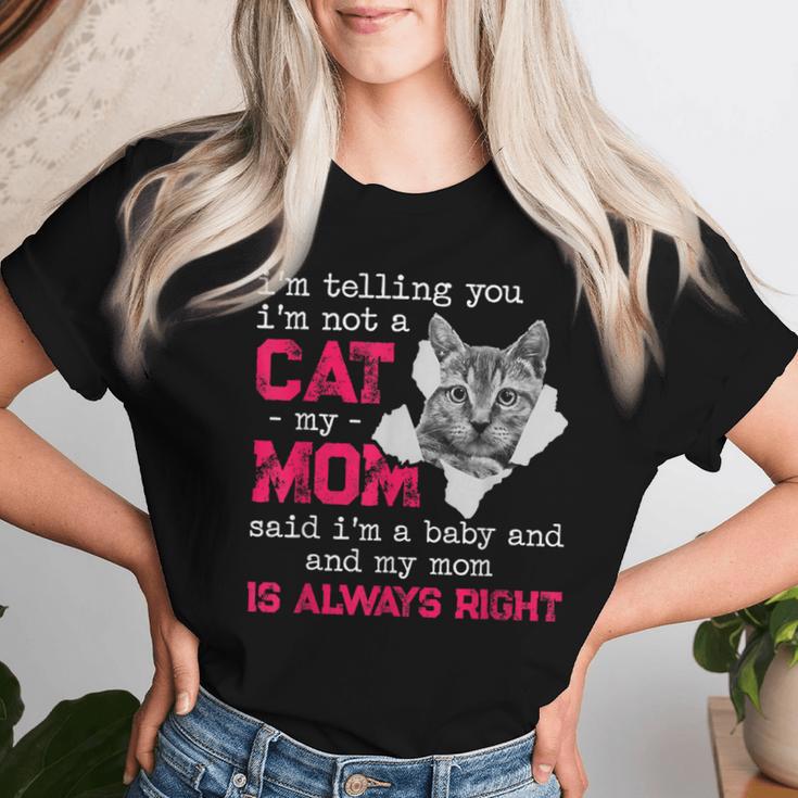 I'm Telling You I'm Not A Cat My Momaid I'm A Baby 面白い レディースTシャツ 彼女への贈り物