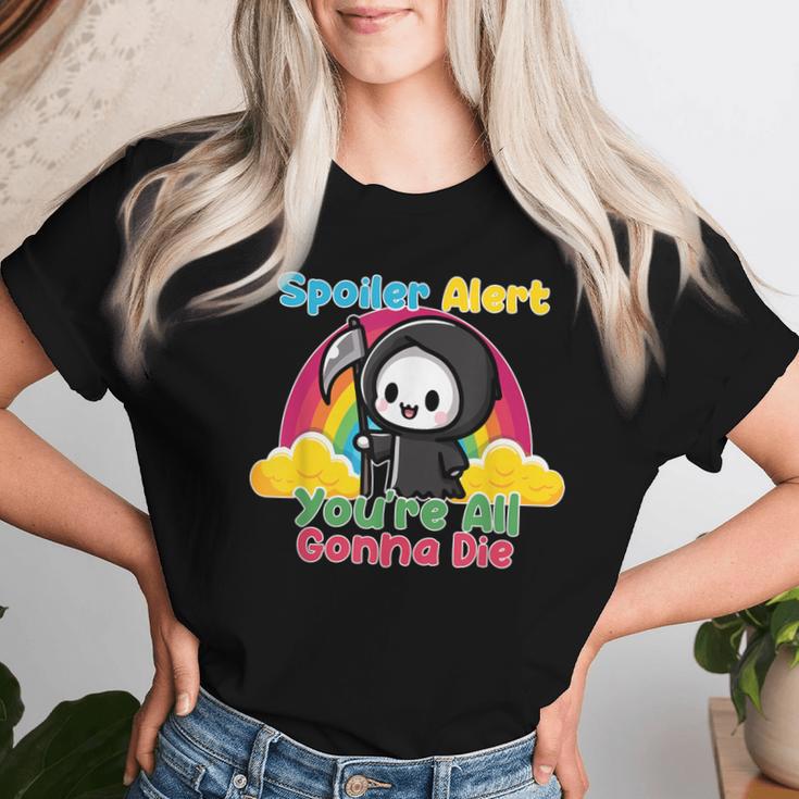 Spoiler Alert You're All Gonna Die Rainbow Cute Grim Reaper レディースTシャツ 彼女への贈り物