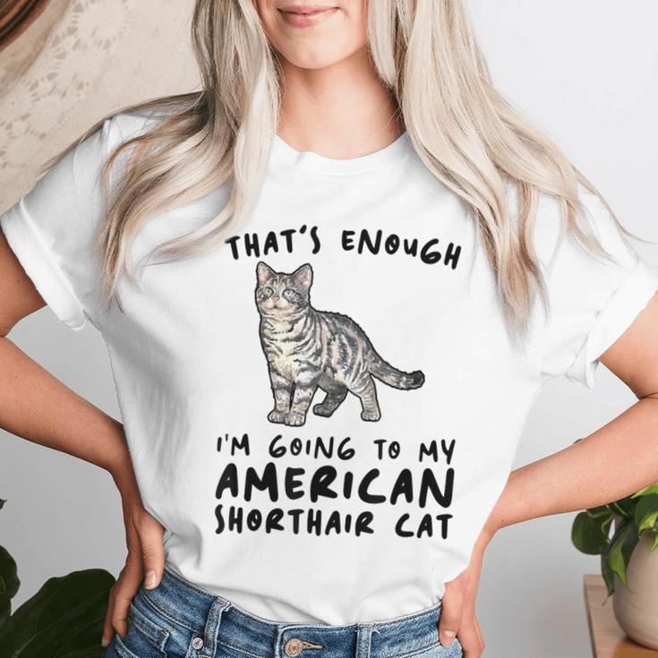 That's Enough I'm Going Mom & Dad アメリカンショートヘアキャット レディースTシャツ 彼女への贈り物